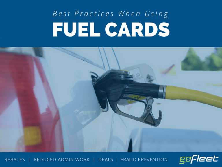 Best Practices When Using Fleet Fuel Cards Fuel Management Best Practices When Using Fleet Fuel Cards Fuel Management