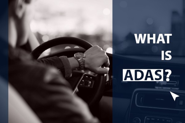 What is ADAS & What is ADAS Used For?
